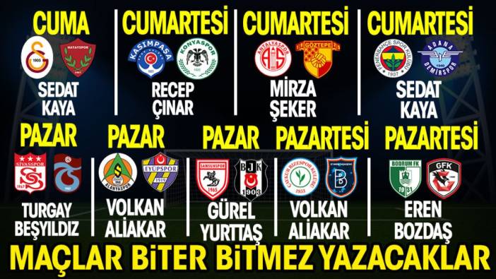 Süper Lig heyecanı Yeniçağ'da başlıyor! Maçlar biter bitmez yazacaklar