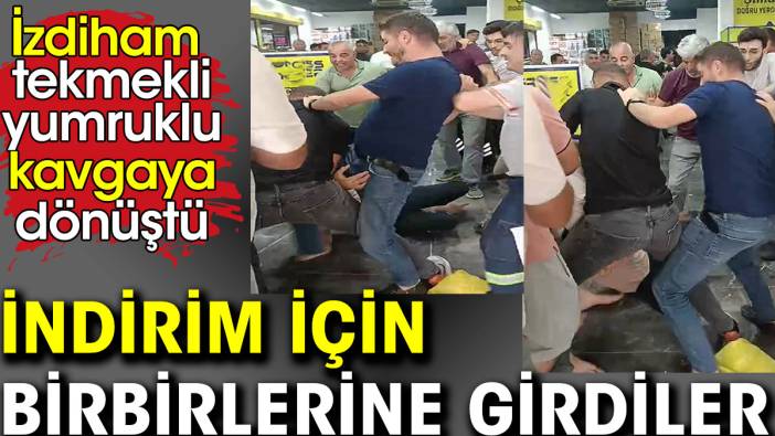 İndirim izdihamı tekmeli yumruklu kavgaya dönüştü