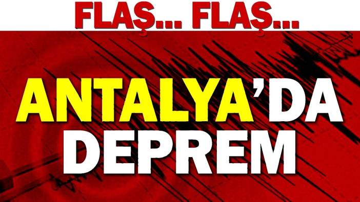 Antalya'da deprem