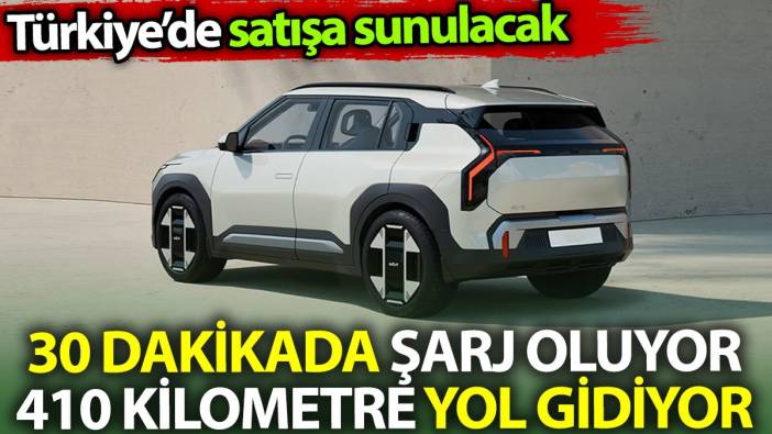 30 dakikada şarj oluyor 410 kilometre yol gidiyor. Türkiye'de satışa sunulacak