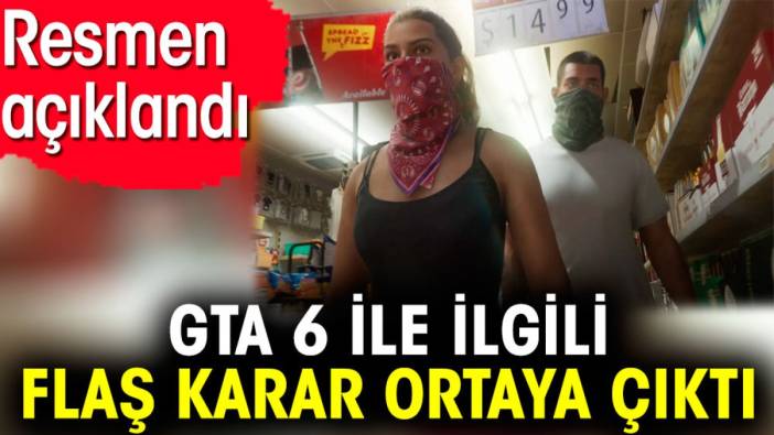 GTA 6 ile ilgili flaş karar ortaya çıktı. Resmen açıklandı