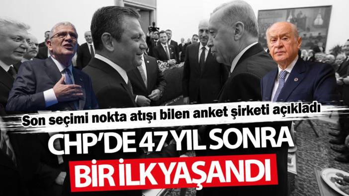 CHP’de 47 yıl sonra bir ilk! Son seçimi nokta atışı bilen anket şirketi açıkladı