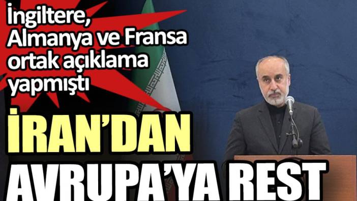 İran’dan Avrupa’ya rest