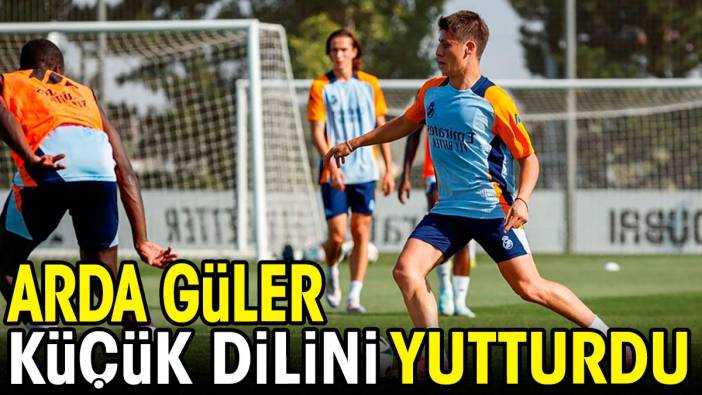 Arda Güler küçük dilini yutturdu