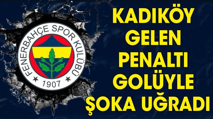 Kadıköy penaltı golüyle yıkıldı