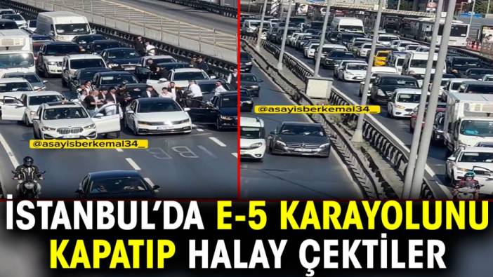 İstanbul’da E-5 karayolunu kapatıp halay çektiler