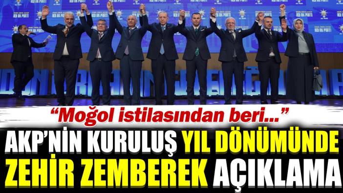 AKP'nin kuruluş yıl dönümünde zehir zemberek açıklama: Moğol istilasından beri...