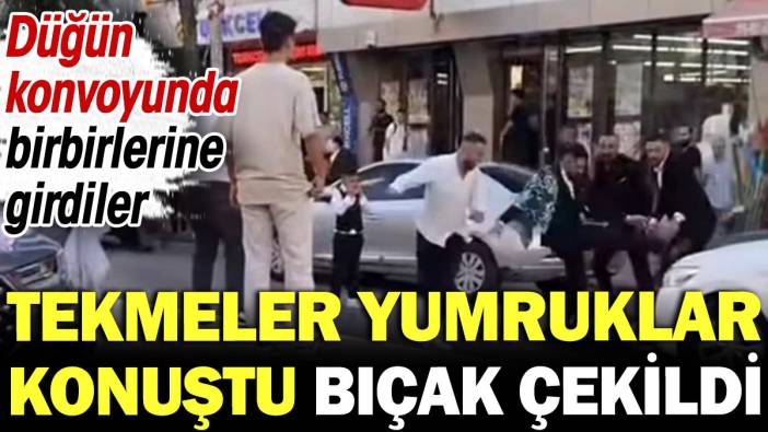 Düğün konvoyunda iki grup birbirine girdi! Tekmeler yumruklar havada uçuştu bıçak çekildi