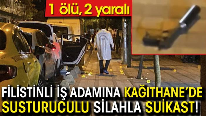 İstanbul'da Filistinli iş adamı susturuculu silahla öldürüldü