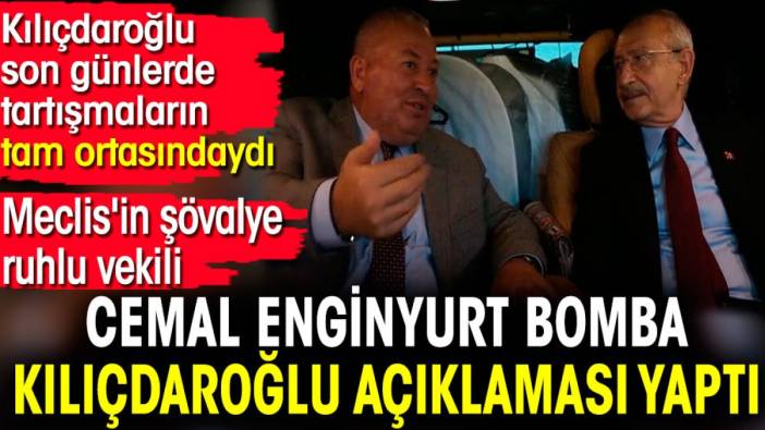 Meclis'in şövalye ruhlu vekili Cemal Enginyurt bomba Kılıçdaroğlu açıklaması yaptı