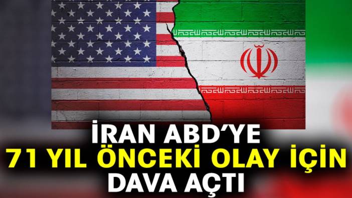 İran ABD’ye 71 yıl önceki olay için dava açtı