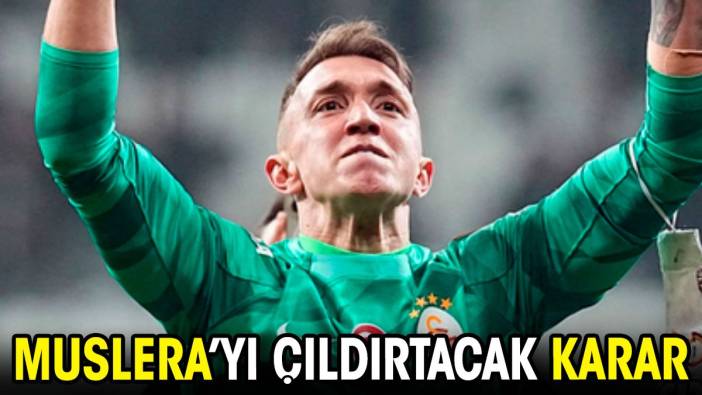 Muslera'yı çıldırtacak karar