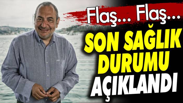 Flaş... Flaş... Reha Muhtar'ın son sağlık durumu açıklandı