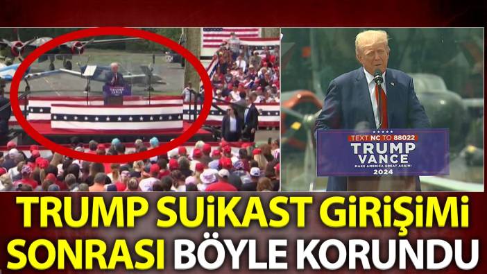 Trump suikast girişimi sonrası böyle korundu