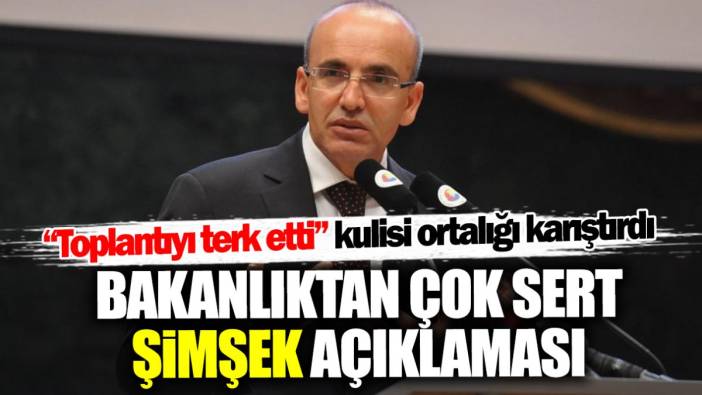 Mehmet Şimşek toplantıyı terk etti kulisi ortalığı karıştırdı! Bakanlıktan çok sert açıklama