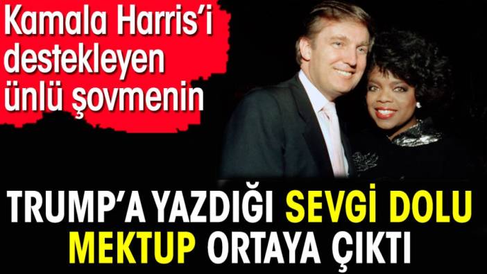 Kamala Harris’i destekleyen ünlü şovmenin Trump’a yazdığı sevgi dolu mektup ortaya çıktı