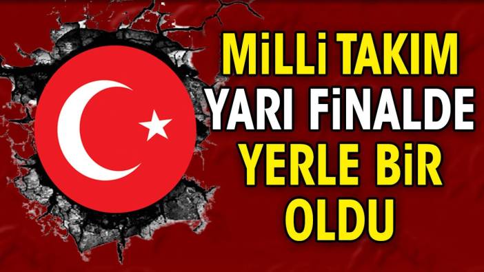 Milli takım yerle bir oldu