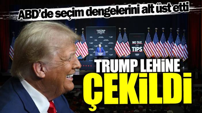 Trump lehine çekildi! ABD’de seçim dengelerini alt üst etti