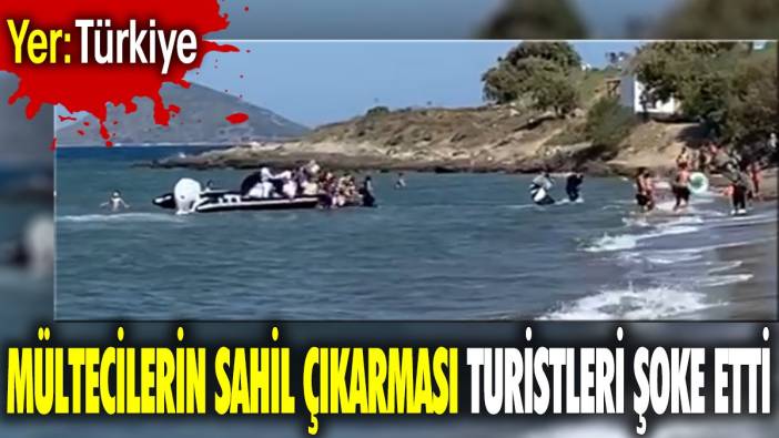 Mültecilerin sahil çıkarması turistleri şoke etti. Yer: Türkiye