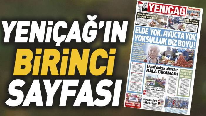 Yeniçağ Gazetesi bugün bu manşetle çıktı