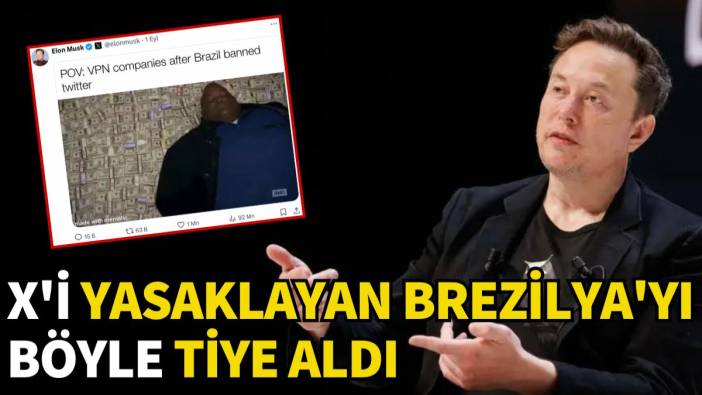 X'i yasaklayan Brezilya'yı böyle tiye aldı