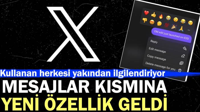 X'te mesajlar kısmına yeni özellik geldi. Kullanan herkesi yakından ilgilendiriyor