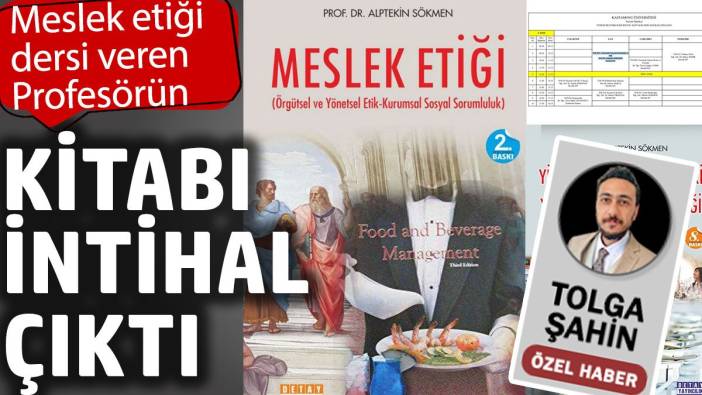 Meslek etiği dersi veren Profesörün kitabı intihal çıktı