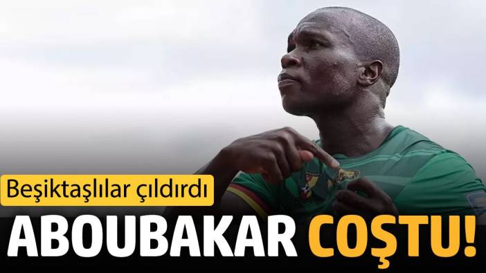 Vincent Aboubakar coştu Beşiktaşlılar çıldırdı