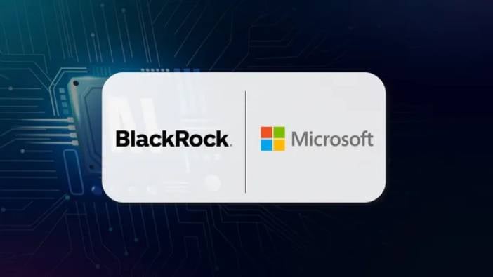 BlackRock ve Microsoft'tan dev yapay zeka yatırımı