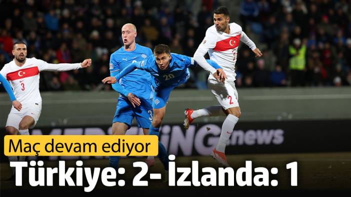 İkinci yarıda ikinci gol geldi:  Türkiye: 2- İzlanda: 1