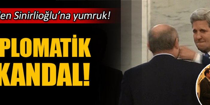 John Kerry'den Sinirlioğlu'na yumruk!