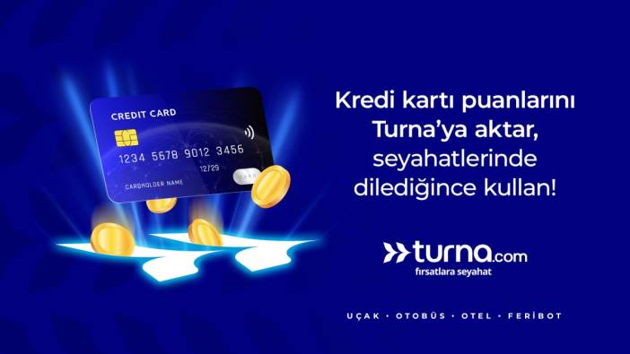 Turna.com, kredi kartı puanlarını seyahat fırsatlarına dönüştürüyor