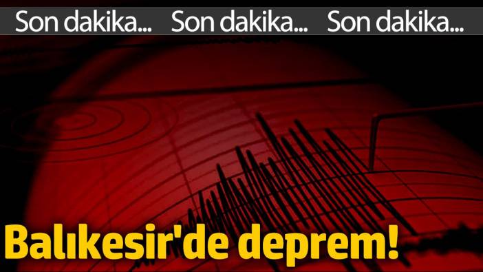 Balıkesir Havran'da deprem! (2 Kasım 2024)