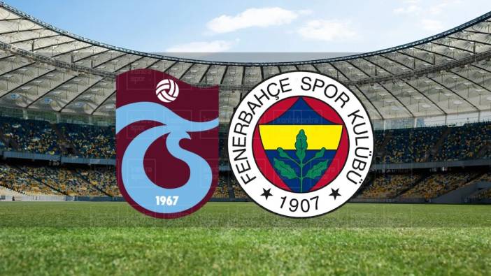 Trabzonspor - Fenerbahçe maçı başladı