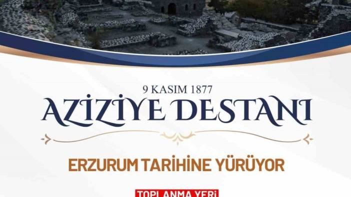 Aziziye Destanı ruhu yaşatılacak