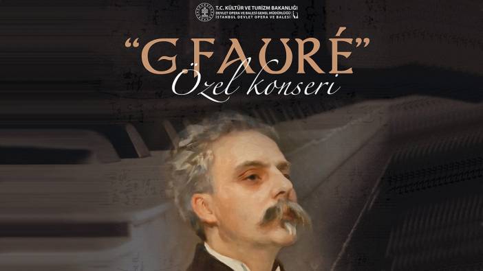 Gabriel Fauré Özel Konseri