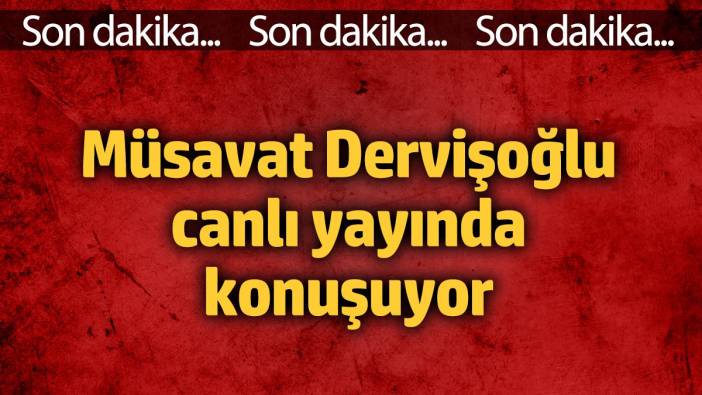 SON DAKİKA: Müsavat Dervişoğlu, grup toplantısında konuşuyor