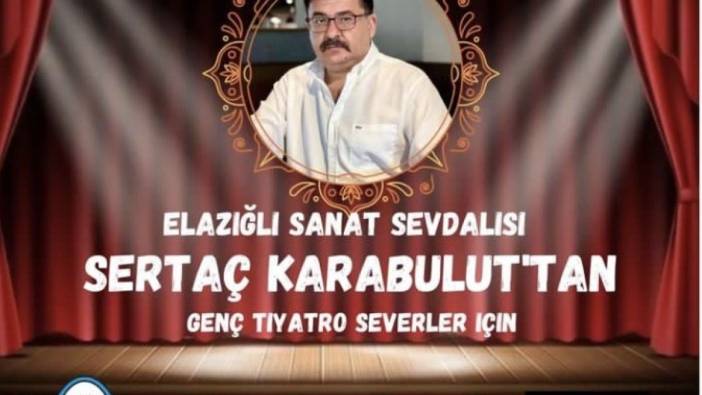 Elazığ’da flaş uygulama:  Askıda tiyatro bileti