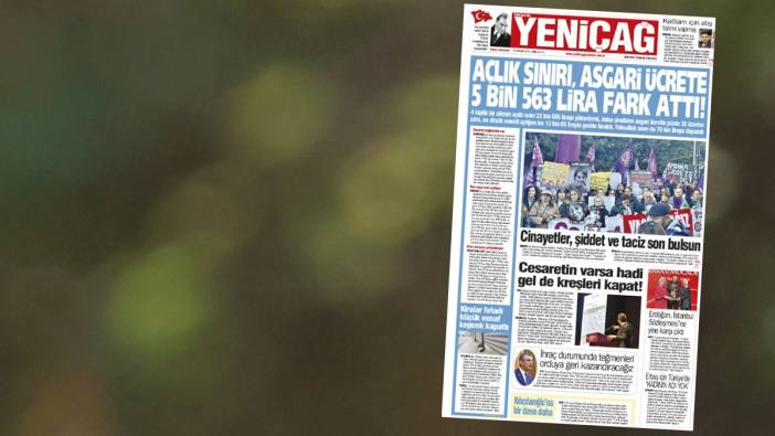 Yeniçağ Gazetesi: Açlık sınırı, asgari ücrete 5 bin 563 TL fark attı!