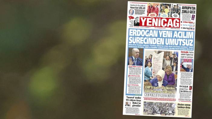 Yeniçağ Gazetesi: Erdoğan yeni açılım sürecinden umutsuz