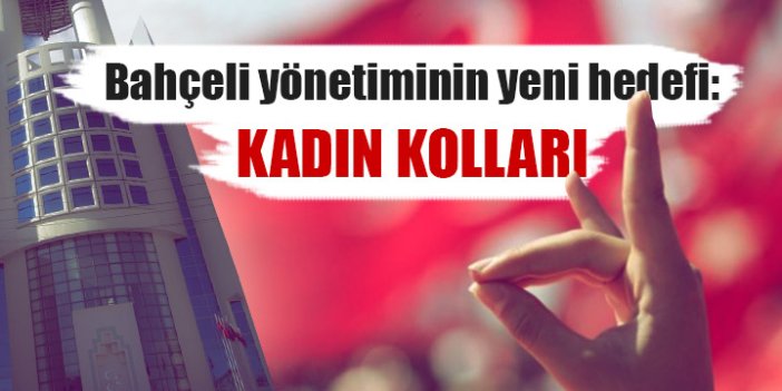 MHP yönetimi Kadın kolları teşkilatlarını da kapatıyor!