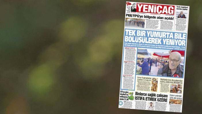 Yeniçağ Gazetesi: Tek bir yumurta bile bölüşülerek yeniyor