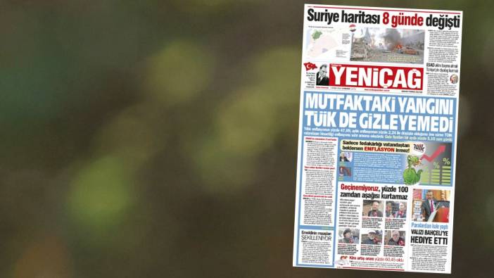 Yeniçağ Gazetesi: Mutfaktaki yangını TÜİK de durduramadı