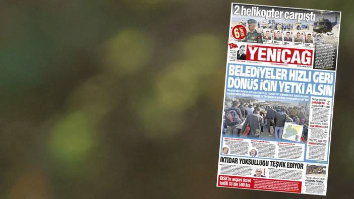 Yeniçağ Gazetesi: Belediyeler hızlı geri dönüş için yetki alsın