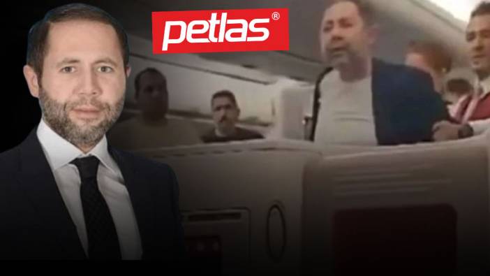 Petlas Yönetim Kurulu Üyesi Abdülkadir Özcan uçakta olay çıkarmıştı! Şirket özür diledi