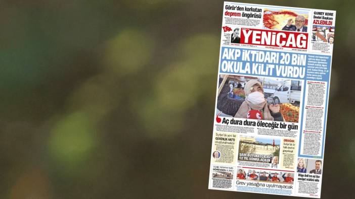 Yeniçağ Gazetesi: AKP iktidarı 20 bin okula kilit vurdu!