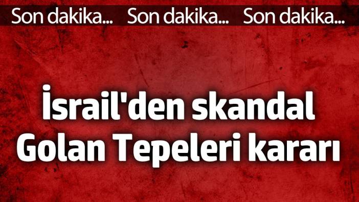 İsrail işgal ettikleri Golan Tepeleri'nde yerleşimciler de artıyor!