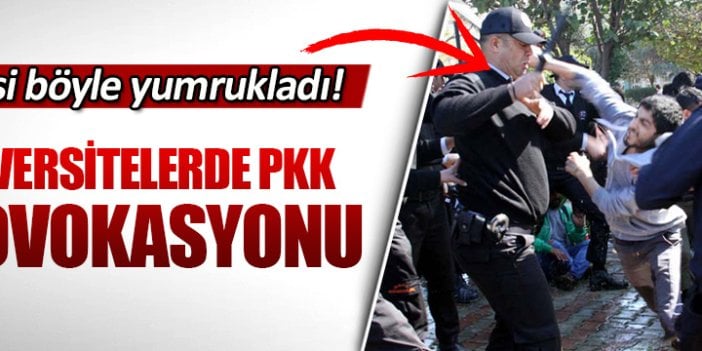 Üniversitelerde PKK provokasyonu!