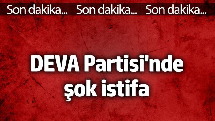 Mustafa Yeneroğlu DEVA Partisi'nden istifa etti