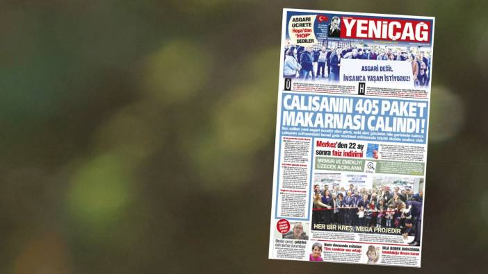 Yeniçağ Gazetesi: Çalışanın 405 paket makarnası çalındı!